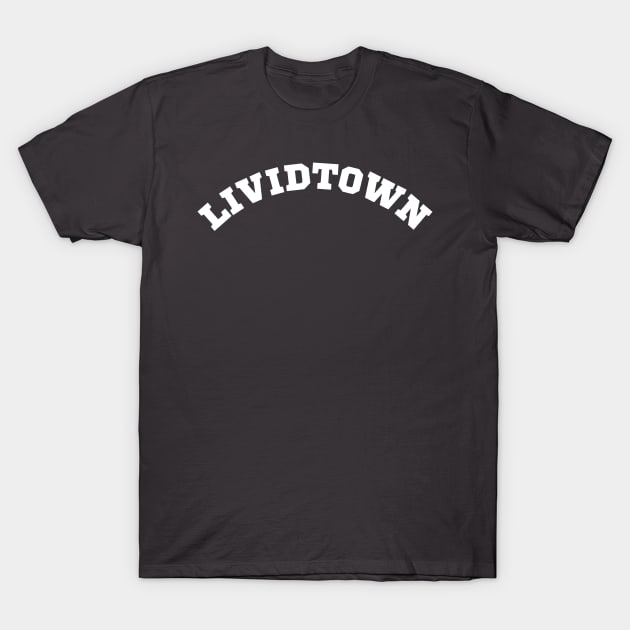 Lividtown T-Shirt by Maintenance Phase